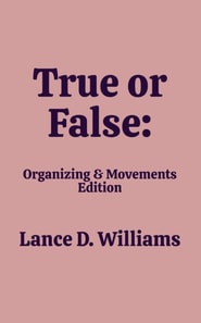 True or False: Organizing & Movements Edition