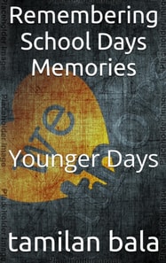 Remembering  School  Days  Memories