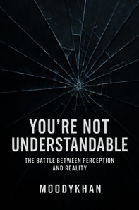 You're Not Understandable