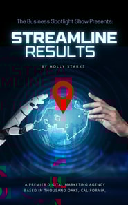 Business Spotlight Show Presents: Streamline Results