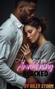 Sexual Awakening: Blacked