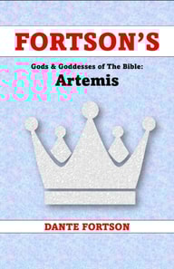 Fortson's Gods & Goddesses of The Bible: Artemis
