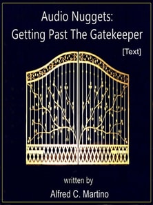 Audio Nuggets: Getting Past The Gatekeeper [Text]
