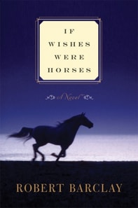 If Wishes Were Horses