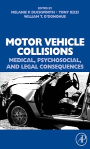 Motor Vehicle Collisions: Medical, Psychosocial, and Legal Consequences