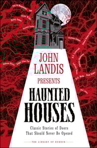 John Landis Presents The Library of Horror   Haunted Houses