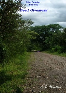 Clint Faraday Mysteries Book Fifty Nine; Dead Giveaway