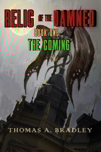 Relic of the Damned Book One- The Coming