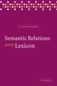 Semantic Relations and the Lexicon