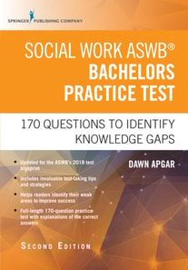 Social Work ASWB Bachelors Practice Test, Second Edition
