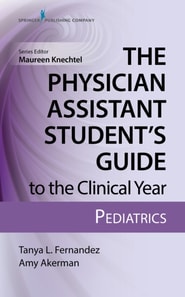 Physician Assistant Student's Guide to the Clinical Year: Pediatrics