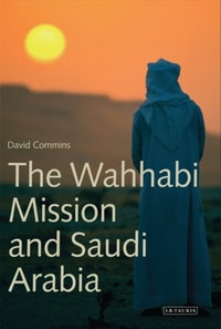 Wahhabi Mission and Saudi Arabia