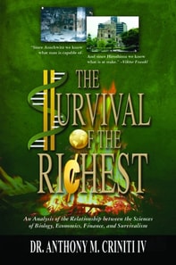 Survival of the Richest: An Analysis of the Relationship between the Sciences of Biology, Economics, Finance, and Survivalism