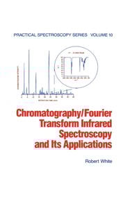 Chromatography/Fourier Transform Infrared Spectroscopy and its Applications