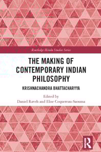 Making of Contemporary Indian Philosophy