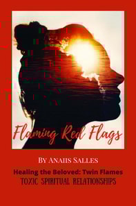 Heal the Beloved: Twin Flames Toxic Spiritual Relationships