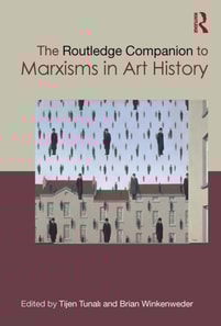 Routledge Companion to Marxisms in Art History