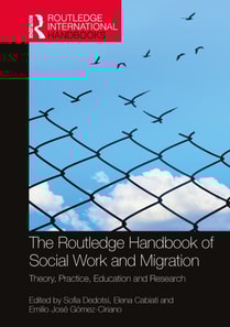 Routledge Handbook of Social Work and Migration