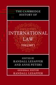 Cambridge History of International Law: Volume 1, The Historiography of International Law