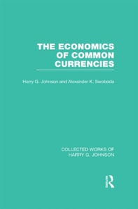 Economics of Common Currencies