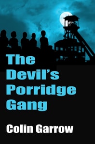 Devil's Porridge Gang
