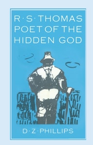 R. S. Thomas: Poet of the Hidden God