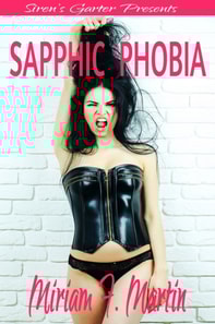 Sapphic Phobia: A Dr. Jane Erotic Short Story