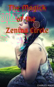 Magick of the Zenina Circle