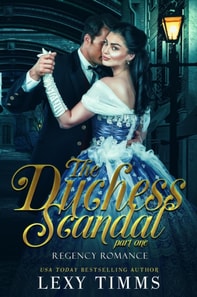 Duchess Scandal - Part 1