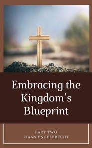 Embracing the Kingdom's Blueprint Part Two: Consecration, Morality and Holiness