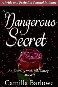 Dangerous Secret: A Pride and Prejudice Sensual Paranormal Intimate