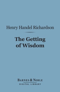 Getting of Wisdom (Barnes & Noble Digital Library)