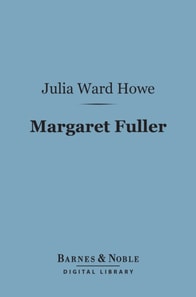 Margaret Fuller (Barnes & Noble Digital Library)
