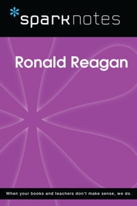 Ronald Reagan (SparkNotes Biography Guide)