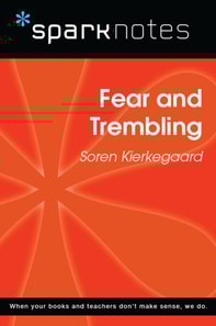 Fear and Trembling (SparkNotes Philosophy Guide)
