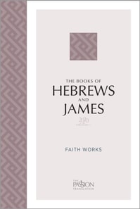Books of Hebrews and James (2020 Edition)