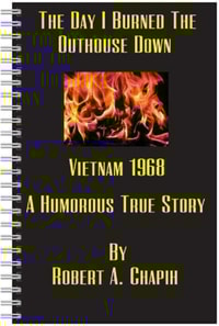 Day I Burned The Outhouse Down