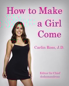 How to Make a Girl Come