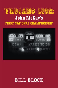 Trojans 1962: John Mckay's First National Championship
