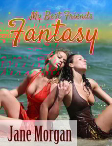 My Best Friend's Fantasy