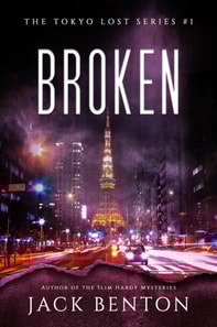 Broken (The Tokyo Lost Series #1)