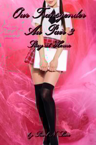 Our Transgender Au Pair 3 - Stay at Home