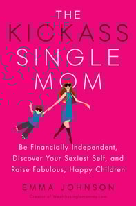 Kickass Single Mom