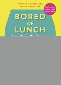 Bored of Lunch Healthy Air Fryer: 30 Minute Meals