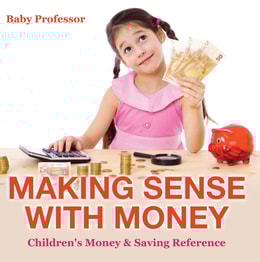 Making Sense with Money - Children's Money & Saving Reference