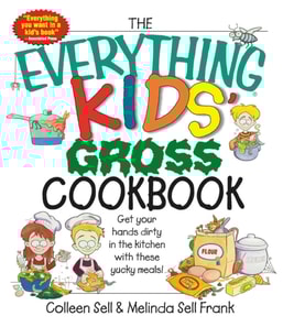 Everything Kids' Gross Cookbook