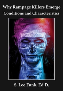 Why Rampage Killers Emerge