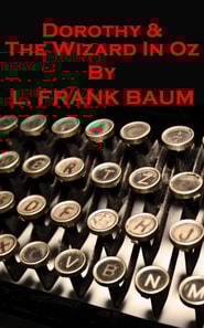 Dorothy & The Wizard In Oz