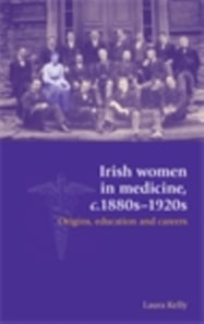 Irish women in medicine, c.1880s-1920s