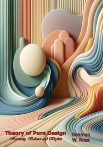 Theory of Pure Design: Harmony, Balance and Rhythm